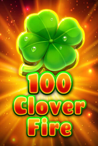 Демо игра 100 Clover Fire играть на официальном сайте Joy Casino