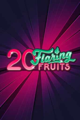 Демо игра 20 Flaring Fruits играть на официальном сайте Joy Casino