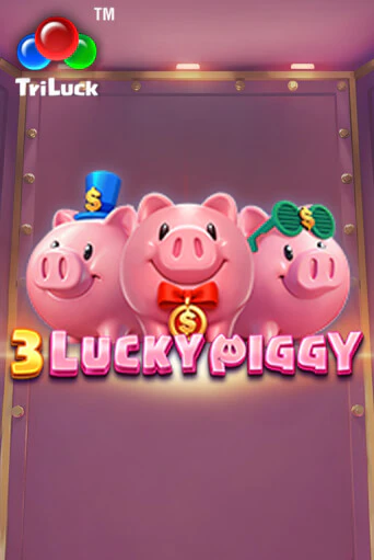 Демо игра 3 LUCKY PIGGY играть на официальном сайте Joy Casino