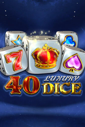 Демо игра 40 Luxury Dice играть на официальном сайте Joy Casino