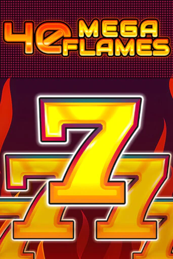 Демо игра 40 Mega Flames играть на официальном сайте Joy Casino