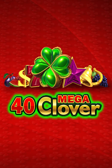 Демо игра 40 Mega Clover играть на официальном сайте Joy Casino