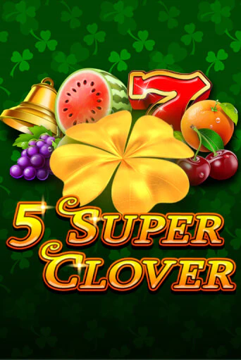 Демо игра 5 Super Clover играть на официальном сайте Joy Casino