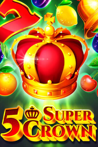 Демо игра 5 Super Crown играть на официальном сайте Joy Casino