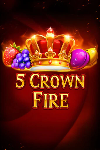 Демо игра 5 Crown Fire играть на официальном сайте Joy Casino