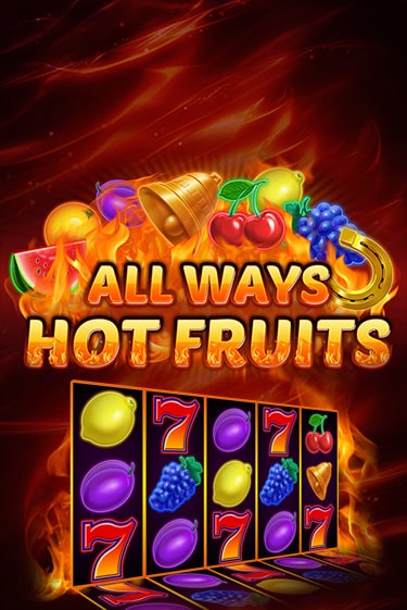 Демо игра All Ways Hot Fruits играть на официальном сайте Joy Casino