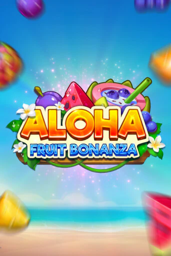 Демо игра Aloha: Fruit Bonanza играть на официальном сайте Joy Casino