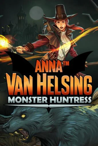 Демо игра Anna Van Helsing - Monster Huntress играть на официальном сайте Joy Casino