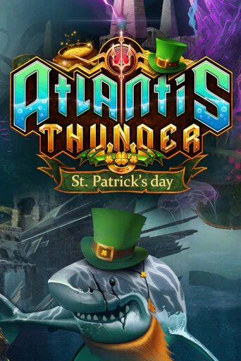 Демо игра Atlantis Thunder St Patrick's Edition играть на официальном сайте Joy Casino