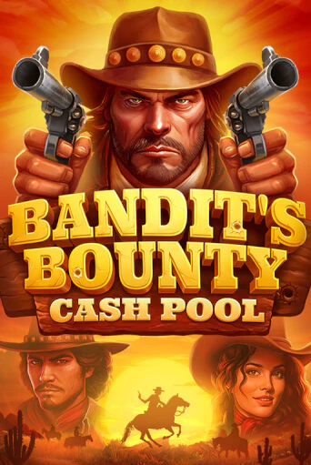 Демо игра Bandits Bounty: Cash Pool играть на официальном сайте Joy Casino