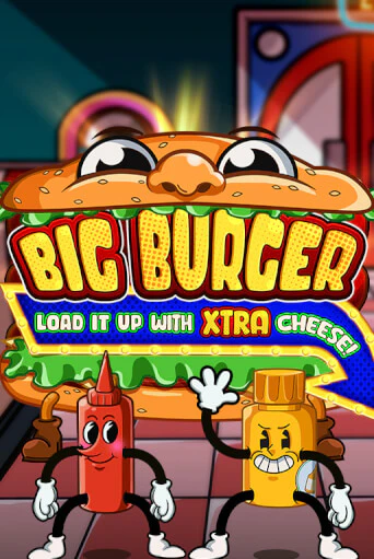 Демо игра Big Burger Load it up with Xtra Cheese играть на официальном сайте Joy Casino