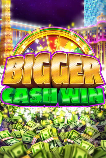 Демо игра Bigger Cash Win играть на официальном сайте Joy Casino