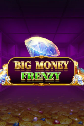 Демо игра Big Money Frenzy играть на официальном сайте Joy Casino