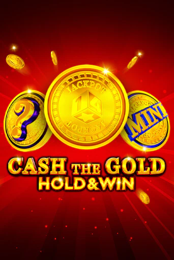 Демо игра Cash The Gold Hold And Win играть на официальном сайте Joy Casino