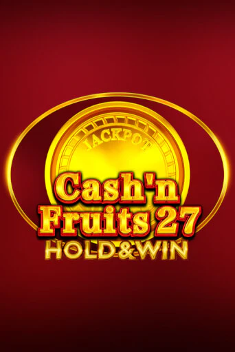 Демо игра Cash'n Fruits 27 Hold And Win играть на официальном сайте Joy Casino