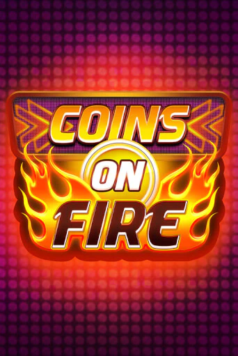 Демо игра Coins on Fire играть на официальном сайте Joy Casino