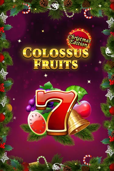 Демо игра Colossus Fruits - Christmas Edition играть на официальном сайте Joy Casino