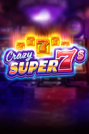 Демо игра Crazy Super 7s играть на официальном сайте Joy Casino