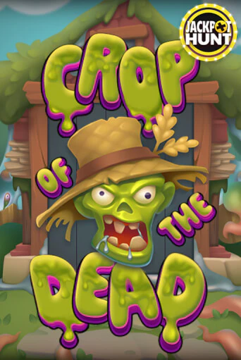 Демо игра Crop of the Dead играть на официальном сайте Joy Casino