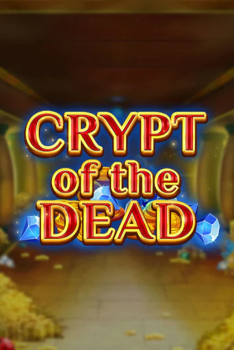 Демо игра Crypt of the Dead играть на официальном сайте Joy Casino