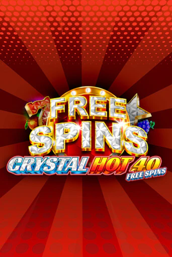 Демо игра Crystal Hot 40 Free Spins играть на официальном сайте Joy Casino