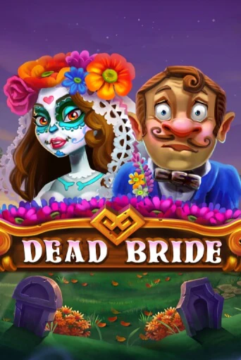 Демо игра Dead Bride играть на официальном сайте Joy Casino