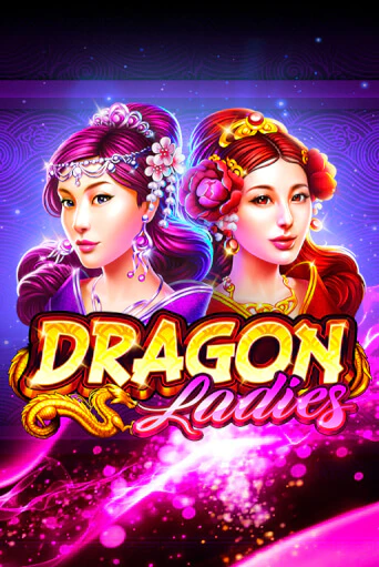 Демо игра Dragon Ladies играть на официальном сайте Joy Casino