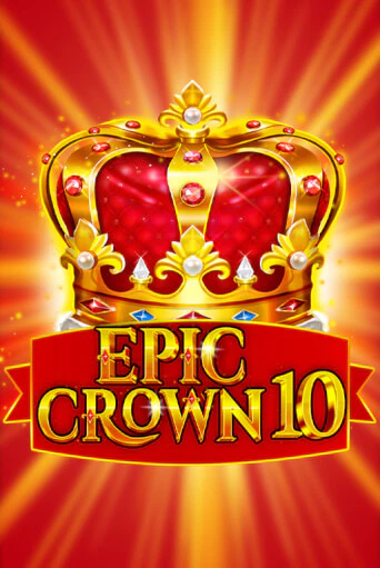 Демо игра Epic Crown 10 играть на официальном сайте Joy Casino