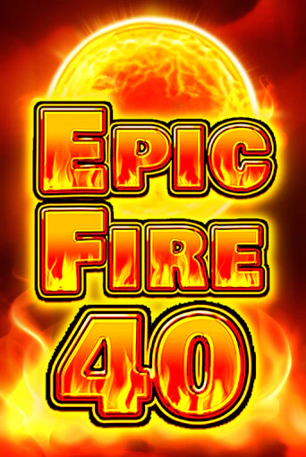 Демо игра Epic Fire 40 играть на официальном сайте Joy Casino