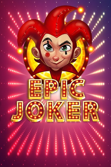 Демо игра Epic Joker играть на официальном сайте Joy Casino