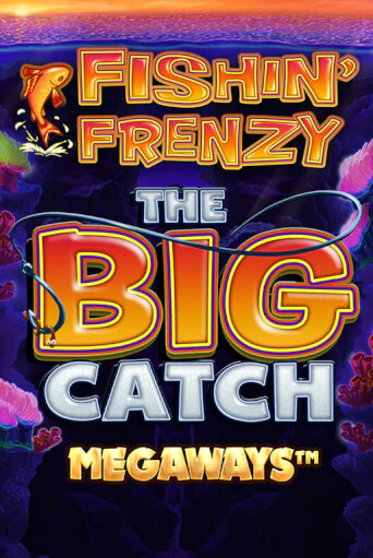 Демо игра Fishin Frenzy Big Catch Megaways играть на официальном сайте Joy Casino