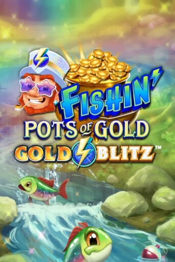 Демо игра Fishin' Pots of Gold™: Gold Blitz™ играть на официальном сайте Joy Casino