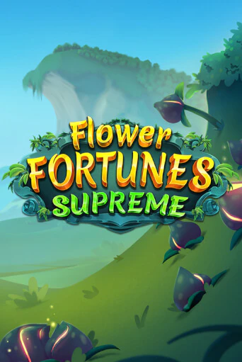 Демо игра Flower Fortunes Supreme играть на официальном сайте Joy Casino