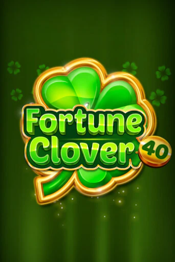 Демо игра Fortune Clover 40 играть на официальном сайте Joy Casino