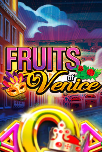 Демо игра Fruits of Venice играть на официальном сайте Joy Casino