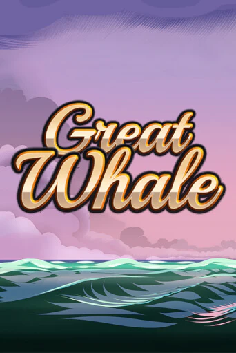 Демо игра Great Whale   играть на официальном сайте Joy Casino