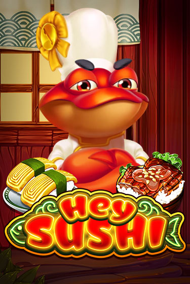 Демо игра Hey Sushi играть на официальном сайте Joy Casino