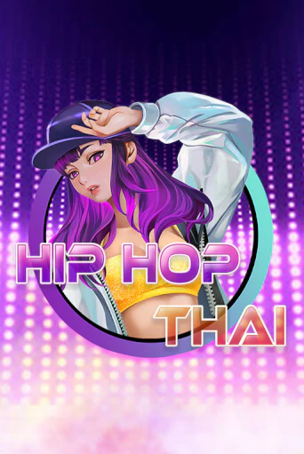 Демо игра Hip Hop Thai играть на официальном сайте Joy Casino