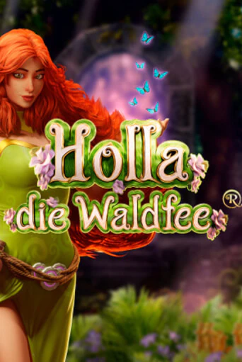 Демо игра Holla die Waldfee играть на официальном сайте Joy Casino