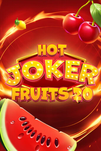 Демо игра Hot Joker Fruits 20 играть на официальном сайте Joy Casino