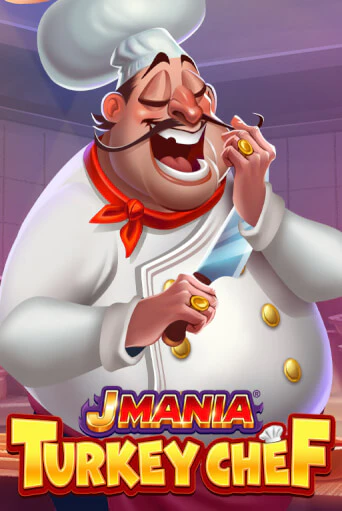 Демо игра J Mania Turkey Chef играть на официальном сайте Joy Casino