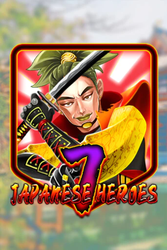 Демо игра Japanese 7 Heroes играть на официальном сайте Joy Casino