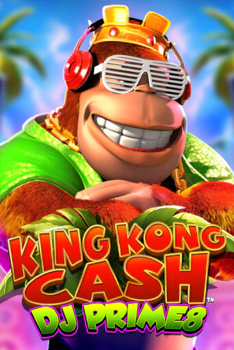 Демо игра King Kong Cash DJ Prime8 играть на официальном сайте Joy Casino