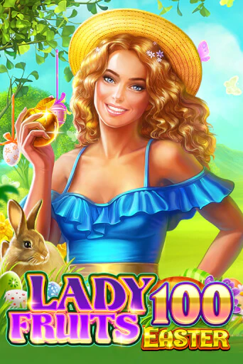 Демо игра Lady Fruits Easter 100 играть на официальном сайте Joy Casino