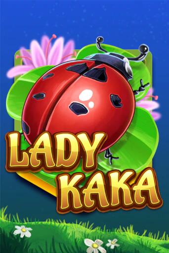 Демо игра Lady KAKA играть на официальном сайте Joy Casino