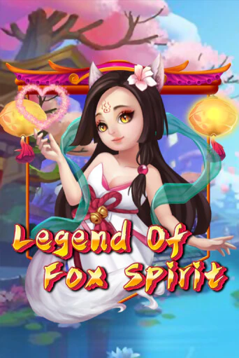 Демо игра Legend of Fox Spirit играть на официальном сайте Joy Casino