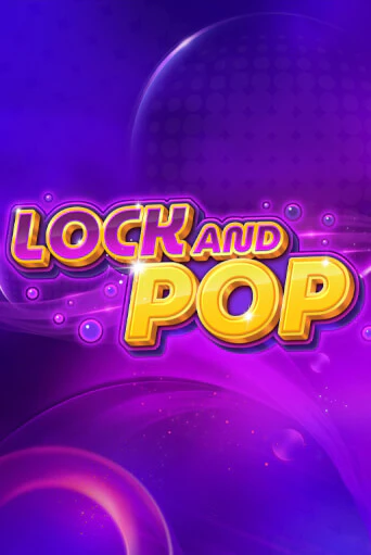 Демо игра Lock and Pop играть на официальном сайте Joy Casino