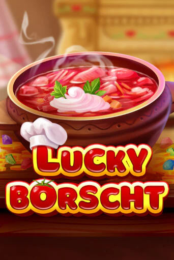 Демо игра Lucky Borscht играть на официальном сайте Joy Casino