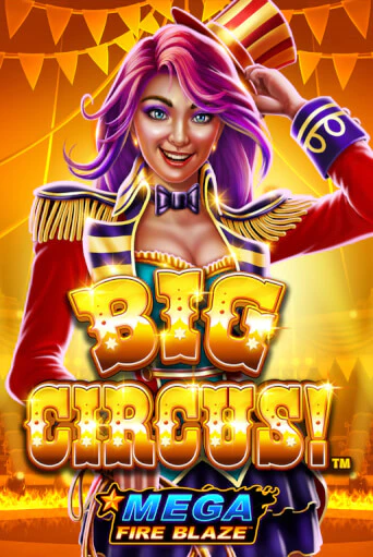 Демо игра Mega Fire Blaze: Big Circus играть на официальном сайте Joy Casino