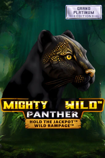 Демо игра Mighty Wild: Panther Grand Platinum Edition играть на официальном сайте Joy Casino